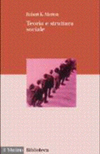 Cover Teoria e struttura sociale. Vol. I. Teoria sociologica