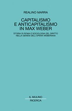 copertina Capitalismo e anticapitalismo in Max Weber
