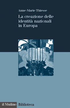 copertina La creazione delle identità nazionali in Europa