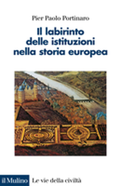 copertina The Labyrinth of Institutions in European History