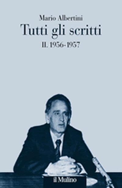 Cover Tutti gli scritti. II. 1956-1957