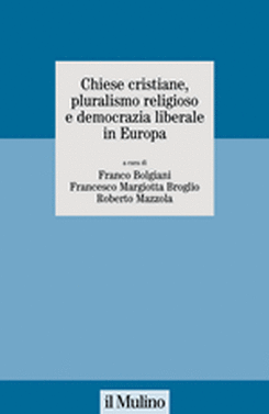 copertina Chiese cristiane, pluralismo religioso e democrazia liberale in Europa