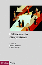 L'attaccamento disorganizzato