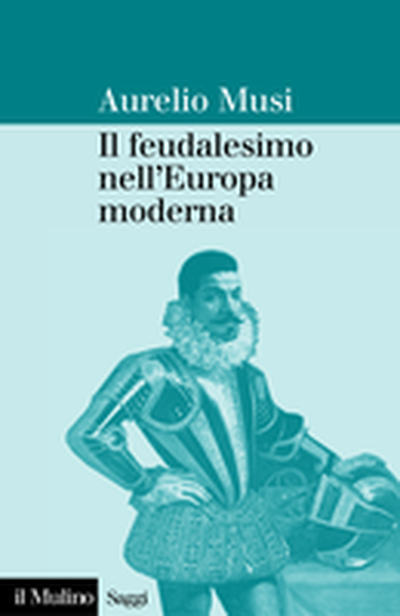 Cover Feudalism in Early Modern Europe
