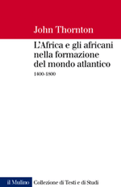 Cover L'Africa e gli africani nella formazione del mondo atlantico