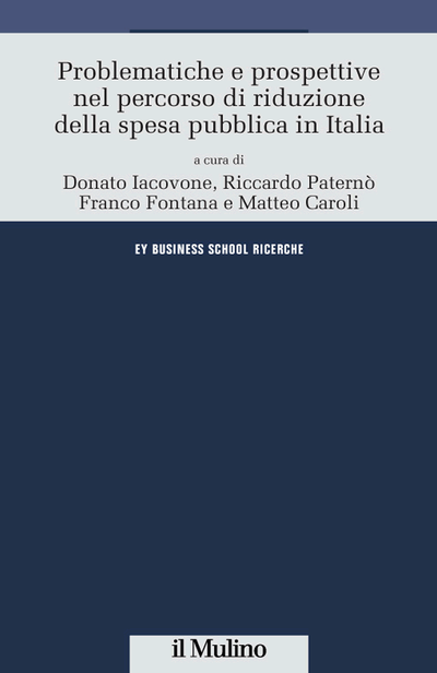 Copertina Problematiche e prospettive nel percorso di riduzione della spesa pubblica in Italia