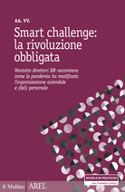 Smart challenge: la rivoluzione obbligata